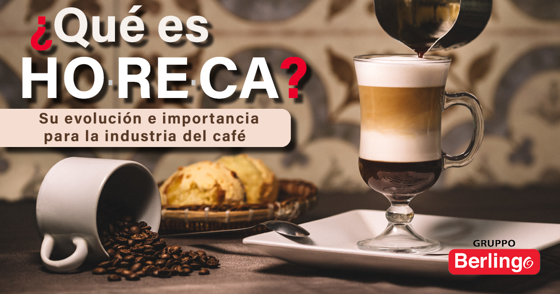 La evolución del sector HORECA y su importancia para la industria del café