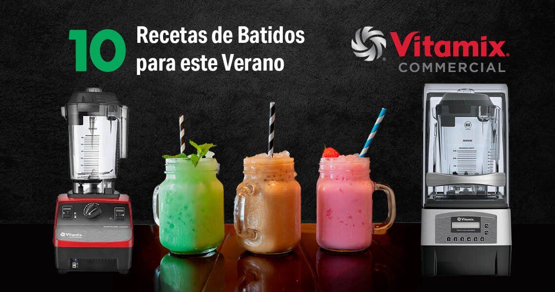 10 Recetas de Batidos de Verano con Licuadoras Vitamix Commercial ®